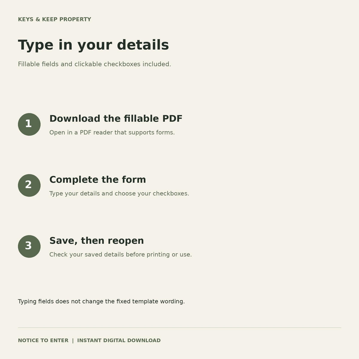 Notice to Enter fillable-PDF guide with three steps to download, complete fields and checkboxes, then save and reopen.
